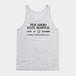 Pescadero State Hospital Tank Top